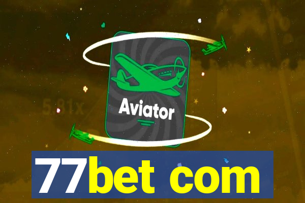 77bet com